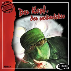 Der Kopf, der weiterlebte