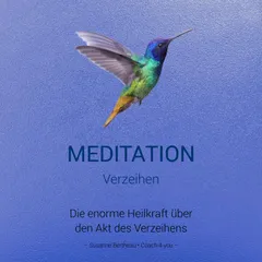Meditation für das Verzeihen