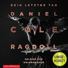 Ragdoll - Dein letzter Tag (Ein New-Scotland-Yard-Thriller  1)