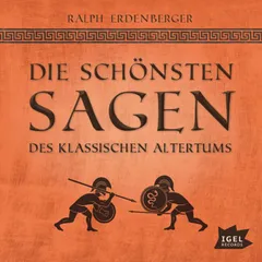 Die schönsten Sagen des klassischen Altertums