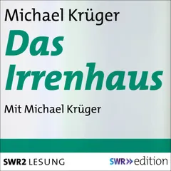 Das Irrenhaus