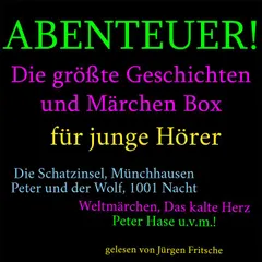 Abenteuer! Die größte Geschichten und Märchen Box