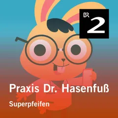 Praxis Dr. Hasenfuß: Superpfeifen