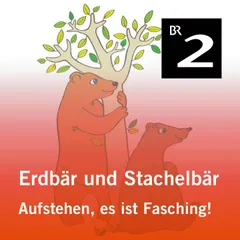 Erdbär und Stachelbär: Aufstehen, es ist Fasching!