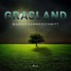 Grasland (Ungekürzt)