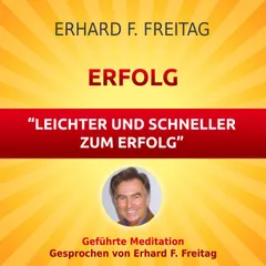 Erfolg - Leichter und schneller zum Erfolg