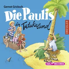Die Paulis in Tatukaland