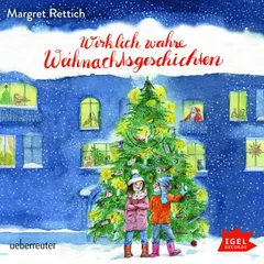 Wirklich wahre Weihnachtsgeschichten