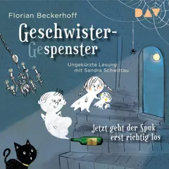 Geschwistergespenster – Jetzt geht der Spuk erst richtig los