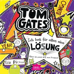 Tom Gates 5. Ich hab für alles eine Lösung (Aber sie passt nie zum Problem)