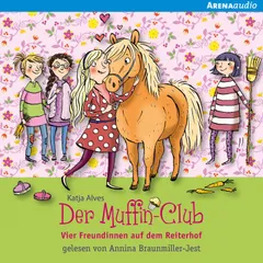Der Muffin-Club (10). Vier Freundinnen auf dem Reiterhof