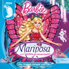 Mariposa und ihre Freundinnen, die Schmetterlingsfeen (Das Original-Hörspiel zum Film)