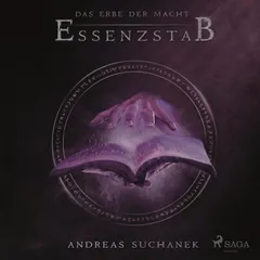 Essenzstab - Das Erbe der Macht, Band 2 (Ungekürzt)