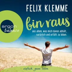 Bin raus