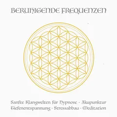 Beruhigende Frequenzen für Meditation und Heilung (Deep Alpha, Deep Theta)