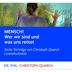 Mensch! Wer wir sind und was uns rettet