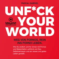 Unf*ck your world / Hörbuch Ratgeber
