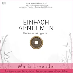 Einfach Abnehmen | Meditation Hypnose | Meditation zum Einschlafen | Entspannung zum Einschlafen