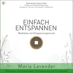 Einfach Entspannen | Meditation mit Entspannungsmusik | Meditation zum Einschlafen | Entspannung zum Einschlafen