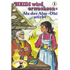 Als der Alm-Öhi stirbt