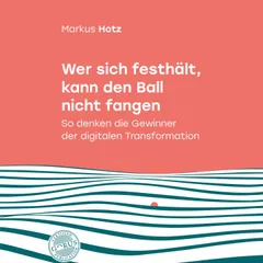 Wer sich festhält, kann den Ball nicht fangen