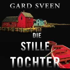 Die stille Tochter (Ein Fall für Tommy Bergmann 4)