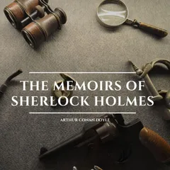 The Memoirs of Sherlock Holmes