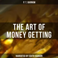 The Art of Money Getting