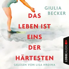 Das Leben ist eins der Härtesten