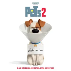 Pets 2 - Das Original-Hörspiel zum Kinofilm