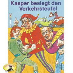 Kasper besiegt den Verkehrsteufel