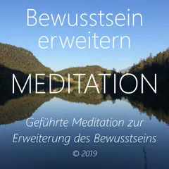 Bewusstsein erweitern