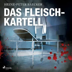 Das Fleisch-Kartell (Ungekürzt)