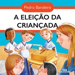 A eleição da criançada