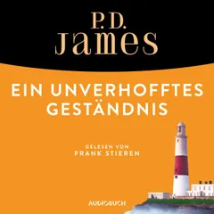 Ein unverhofftes Geständnis (ungekürzt)