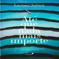 Até que nada mais importe