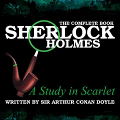 Sherlock Holmes: The Complete Book - A Study in Scarlet