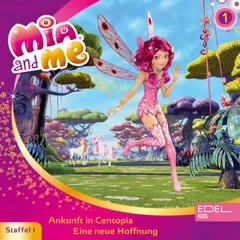 Folge 1: Ankunft in Centopia / Eine neue Hoffnung (Das Original-Hörspiel zur TV-Serie)