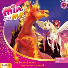 Folge 7: Das Feuer-Einhorn / Der verdorrte Wald (Das Original-Hörspiel zur TV-Serie)