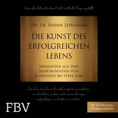 Die Kunst des erfolgreichen Lebens