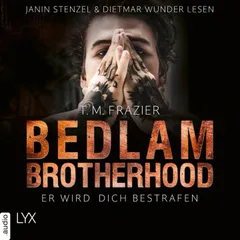 Er wird dich bestrafen - Bedlam Brotherhood, Teil 2