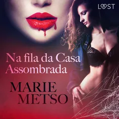 Na fila da Casa Assombrada - Conto Erótico
