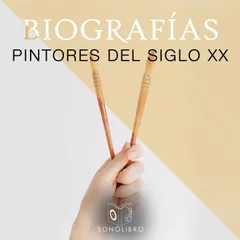 Biografías: Pintores del siglo XX