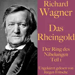 Richard Wagner: Das Rheingold