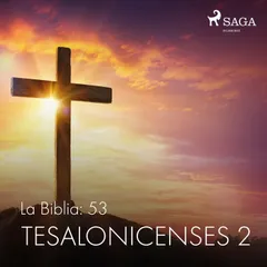 La Biblia: 53 Tesalonicenses 2