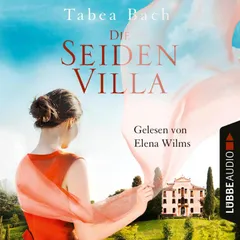 Die Seidenvilla - Seidenvilla-Saga, Band 1