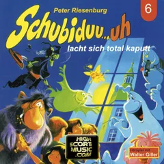Schubiduu...uh - lacht sich total kaputt