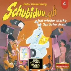 Schubiduu...uh - hat wieder starke Sprüche drauf