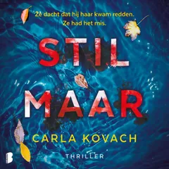 Stil maar