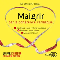 Maigrir avec la cohérence cardiaque